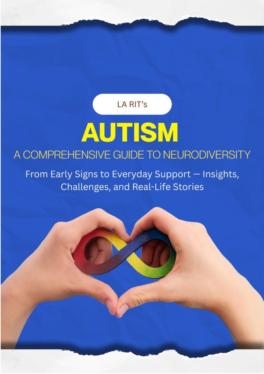 AUTISM: A Comprehensive Guide to Neurodiversity